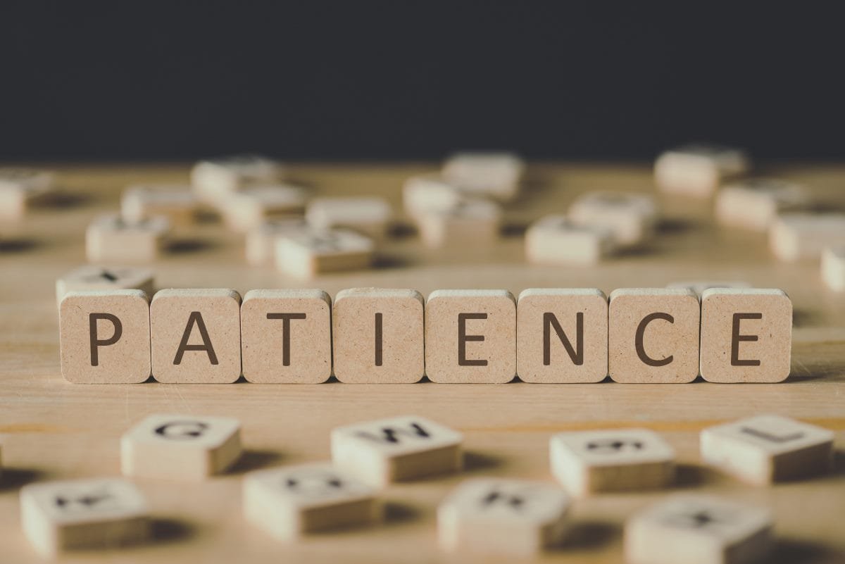 The word patience spelled out in block letters